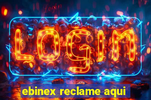 ebinex reclame aqui